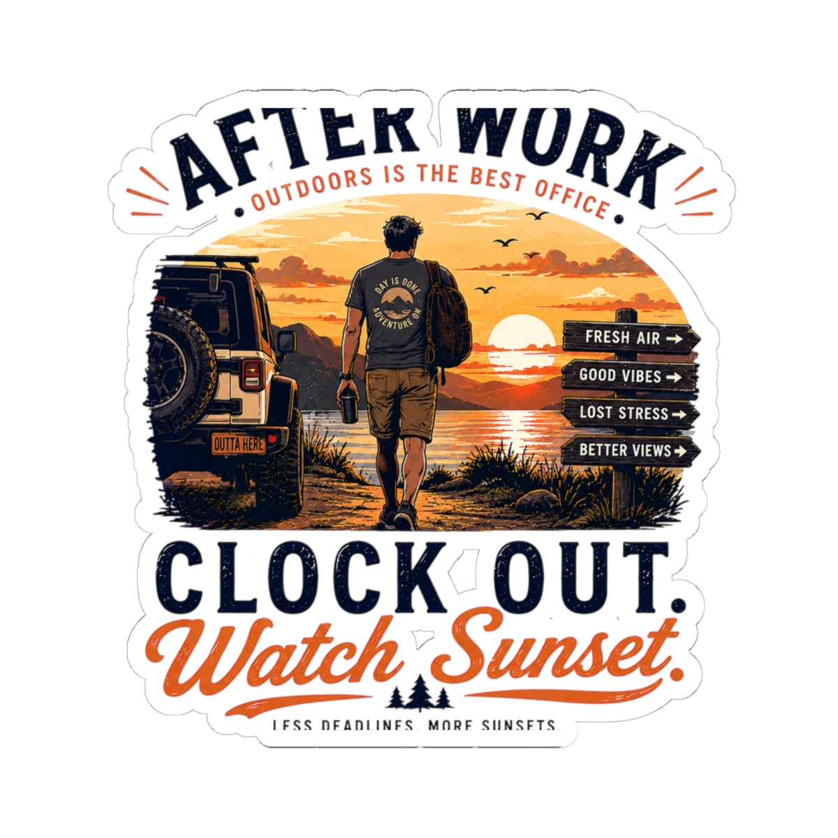 Sticker — "After Work Clock Out, Watch Sunset" Outdoor Adventure Decal