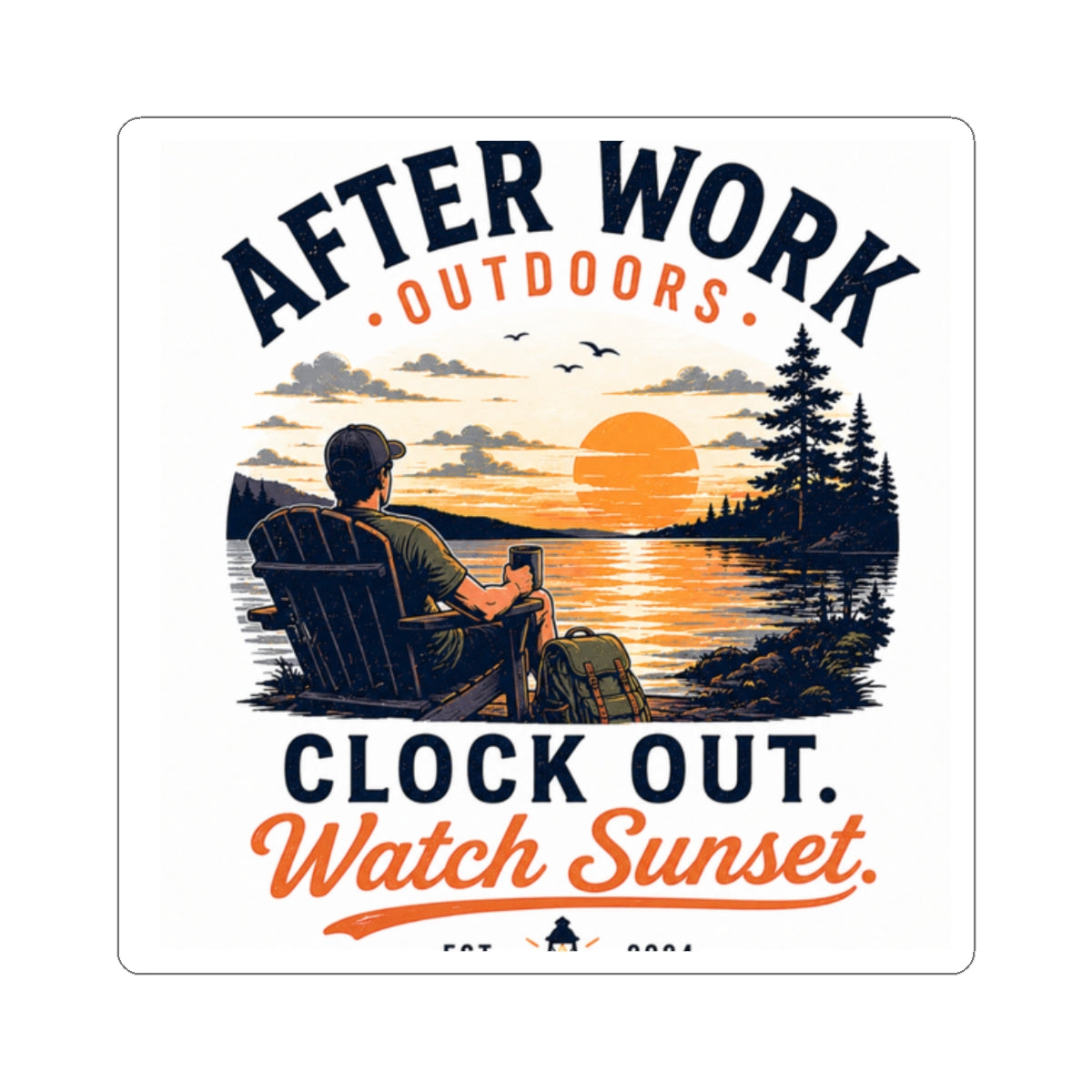 After Work Outdoors Sticker — "Clock Out. Watch Sunset." Sunset Camping Vinyl Kiss-Cut Sticker