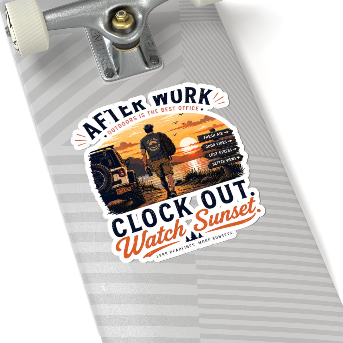 Sticker — "After Work Clock Out, Watch Sunset" Outdoor Adventure Decal