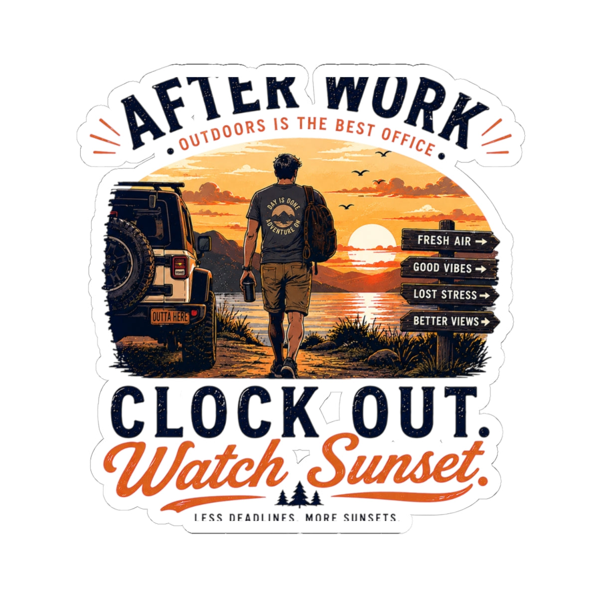 Sticker — "After Work Clock Out, Watch Sunset" Outdoor Adventure Decal