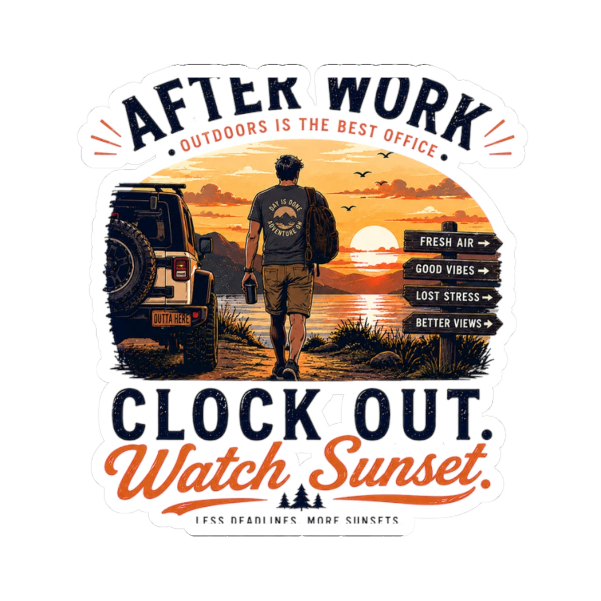 Sticker — "After Work Clock Out, Watch Sunset" Outdoor Adventure Decal